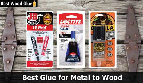 strongest wood to metal adhesive